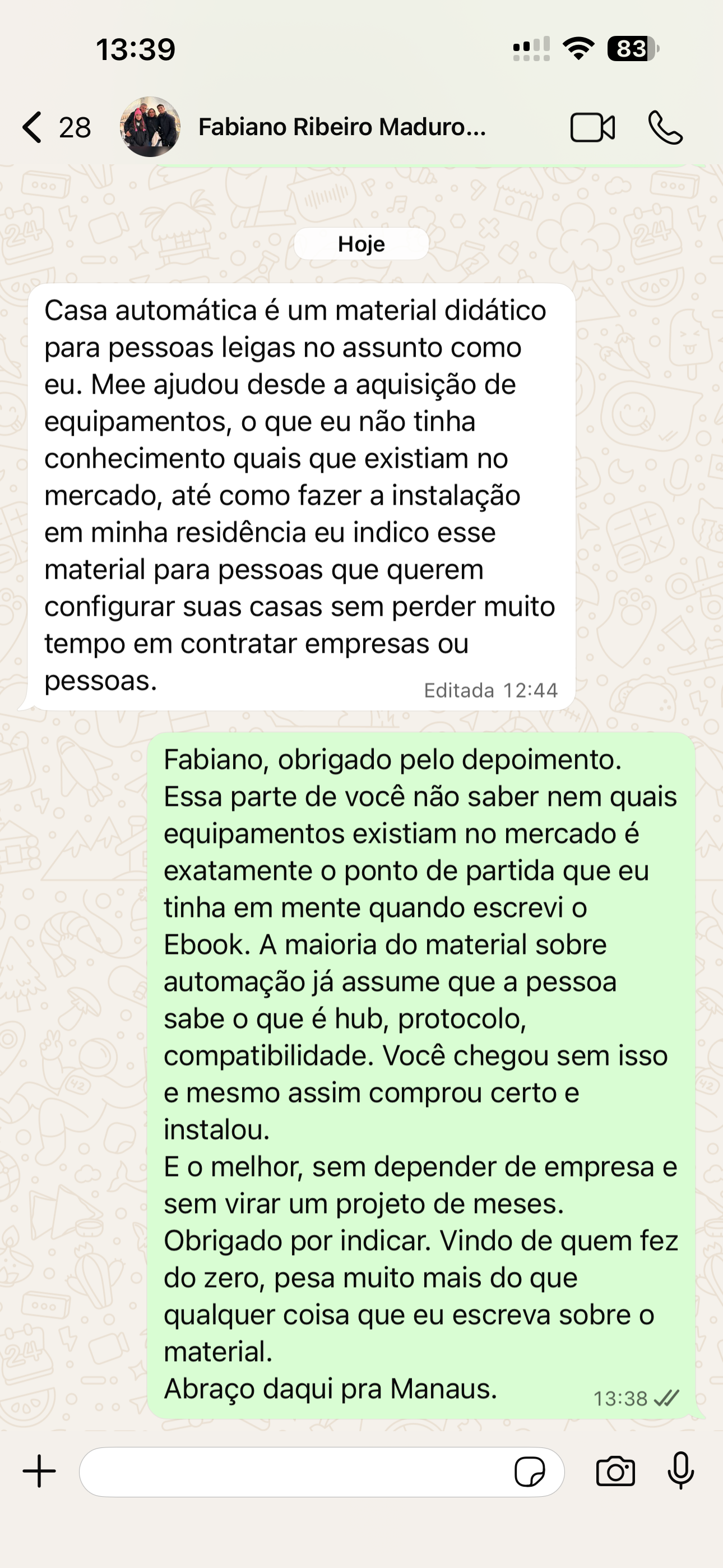 Depoimento de Fabiano Ribeiro Maduro, leitor do guia Casa Automática